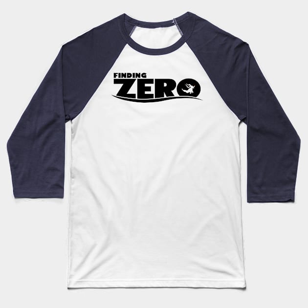 Finding Zero Baseball T-Shirt by old_school_designs